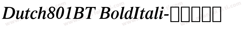 Dutch801BT BoldItali字体转换